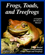 Frogs, Toads, and 
              Treefrogs: Everything About Selection, Care, Nutrition, Breeding, 
              and Behavior